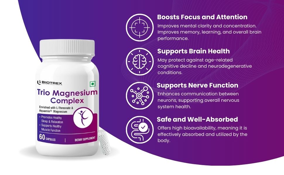 Biotrex Nutraceuticals Trio Magnesium Complex Enriched With Magnesium L- Threonate, Aquamin Citrate & Magnesium Glycinate, Highly Bioavailable Forms of Magnesium, Supports Healthy Nerve & Brain Health, Supports Healthy Sleep - 60 Veg Capsules