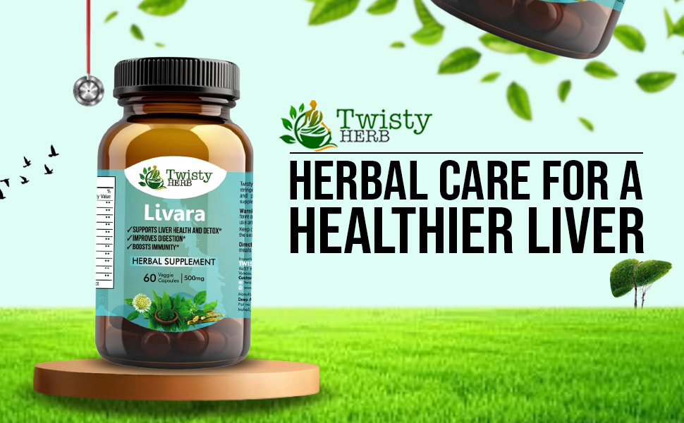 Livara Herbal Supplement for Liver Health and Detox, 500mg, 60 Veggie Capsules, Vegan, Ayurvedic-Naturopathic Dietary Supplement.
