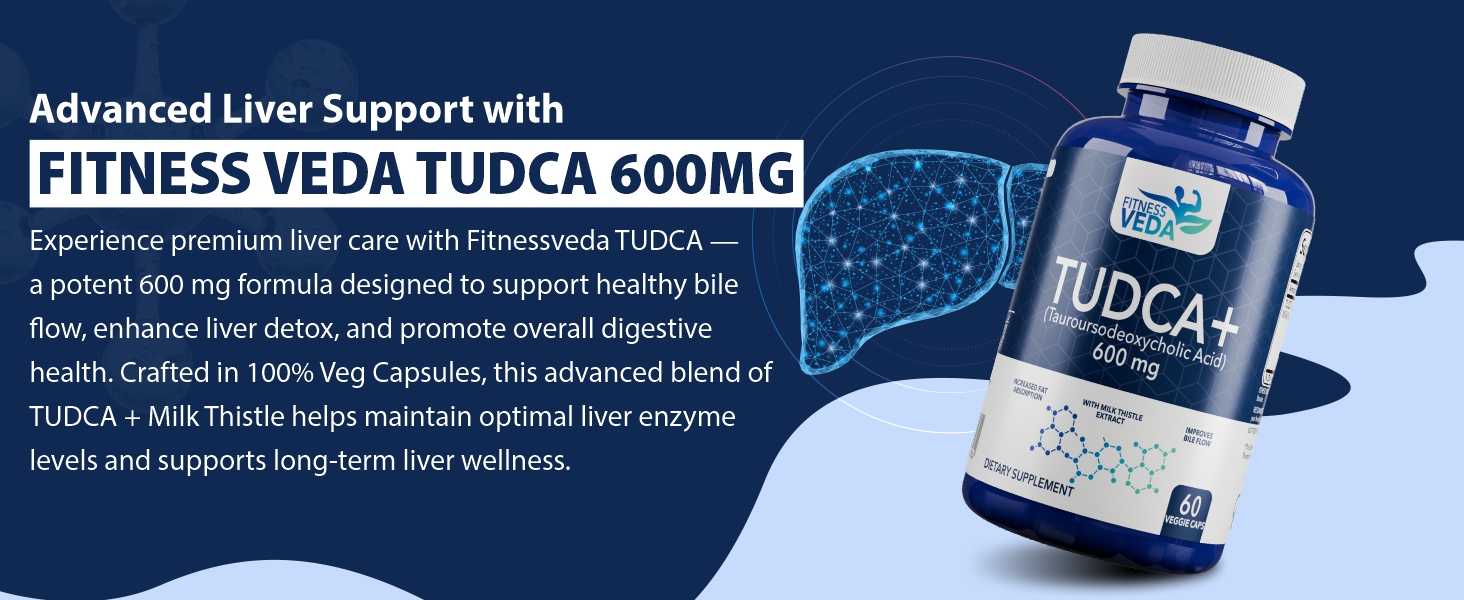 FITNESSVEDA Liver Detox Supplement | Fat Absorption Supplement, Improves Bile Flow | Tudca + 600 mg - 60 Capsules