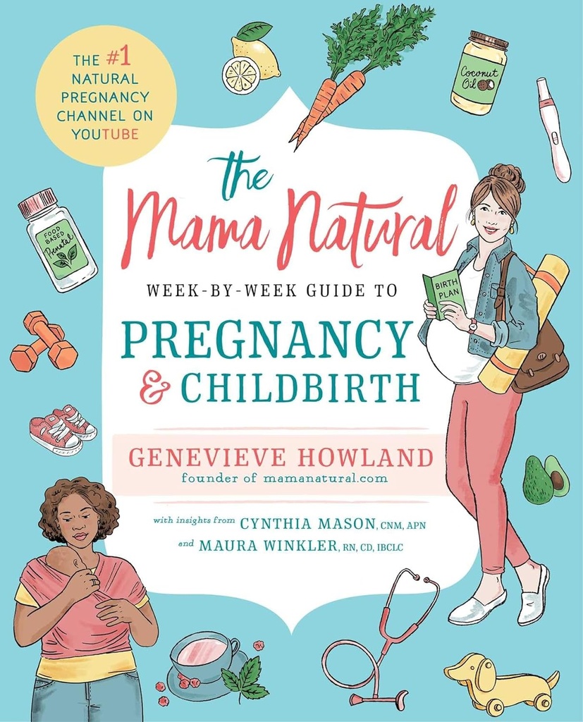 Mama Natural Week-by-Week Guide raseduse ja sünnituse