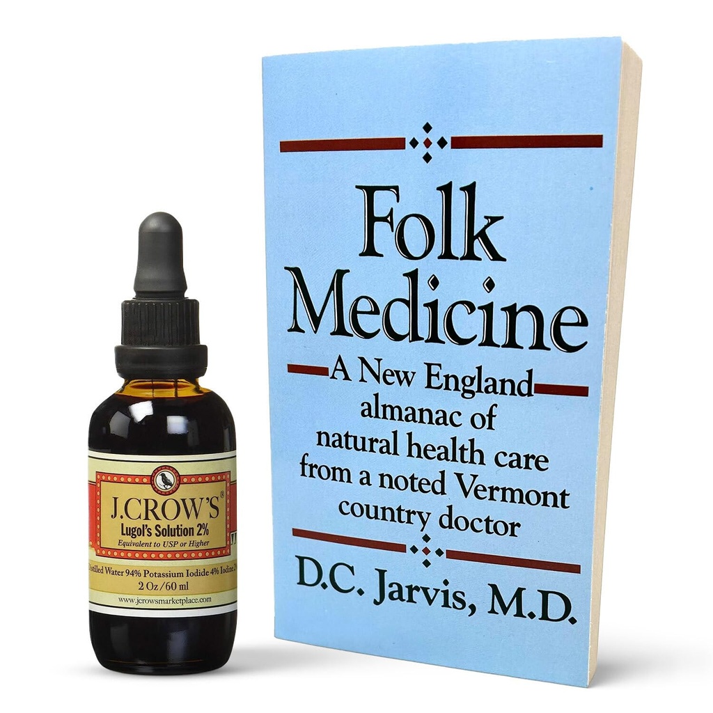 J.CROW'S® Lugol's 2% joodi lahendus ja "Folk Medicine" raamatukomplekt: oluline joodi moodustumine alates 1829. aastast, millele on lisatud New Englandi looduslike tervishoiualaste teadmiste almanahh