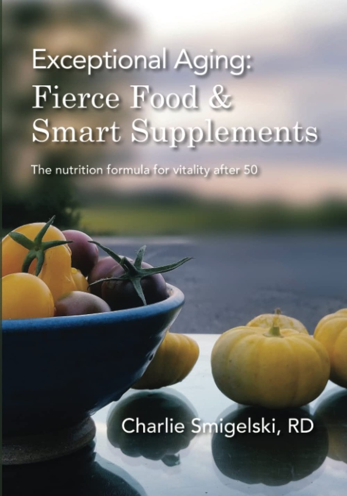 Erakorraline vananemine: Fierce Food & Smart Supplements. Toitumisvalem elujõu kohta pärast 50. aastat
