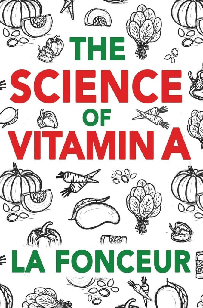 A-vitamiini teadus: kõik, mida peate teadma A-vitamiini kohta