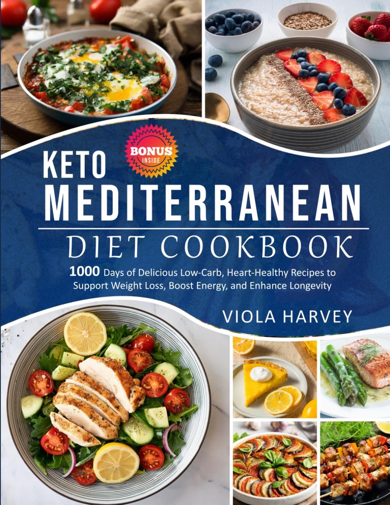 КЕТО MEDITERRANEAN DIET COOKBOOK: 1000 päeva maitsvat, madala süsivesikusisaldusega, südame tervislikke retsepte, et toetada kehakaalu langust, suurendada energiat ja suurendada pikaealisust