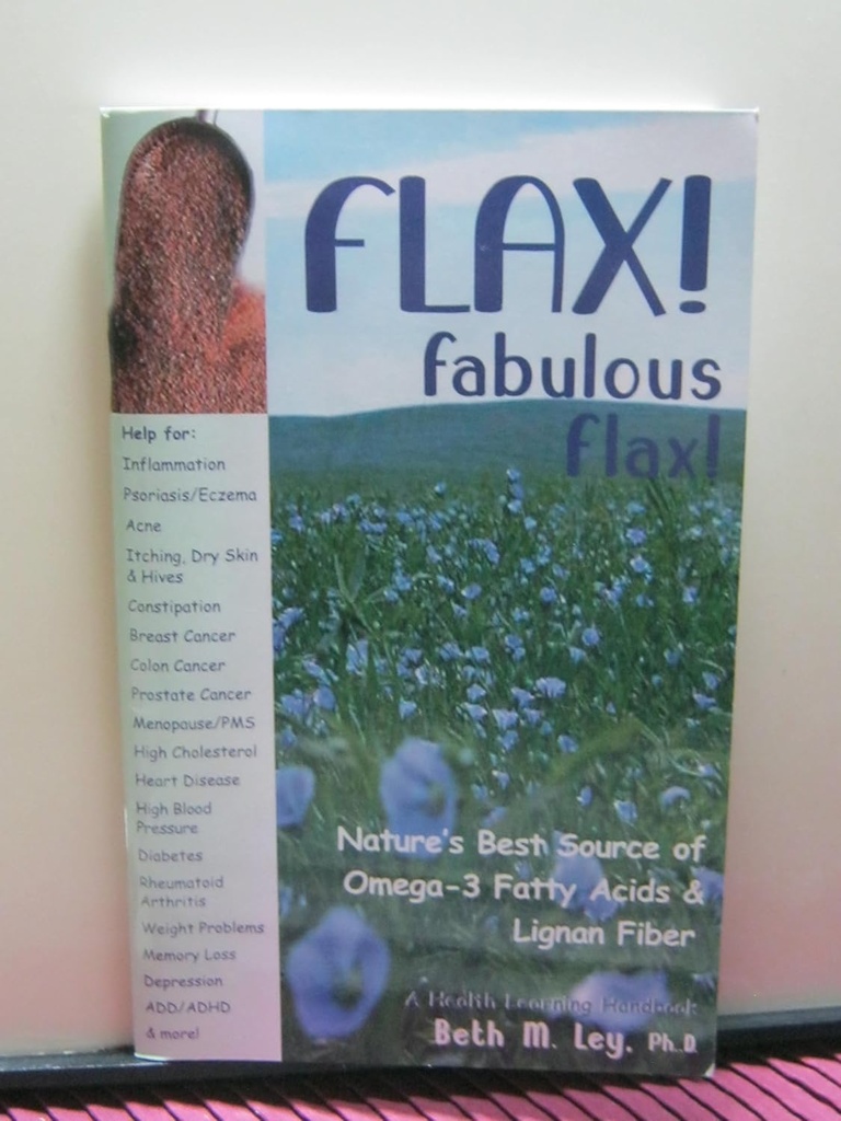 Lina! Fabulous Flax: Looduse parim Omega-3 rasvhapete ja Lignan Fiberi allikas!