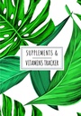 Toidulisandid ja vitamiinid Tracker: Daily Supplement ja Vitamiinide Log Book | Jälgi ja vaadata kõik üksikasjad oma ravimit | Record kuupäev, aeg, ... nädalas ja rohkem 100 detailset lehte.