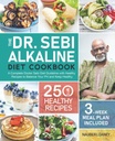 Dr Sebi leeliseline dieet kokaraamat: täielik doktor Sebi toitumisjuhis 250 tervisliku retseptiga, et tasakaalustada oma PH-d ja hoida tervena (3-nädalane toiduplaan kaasas)