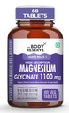The Body Reserve Magnesium Glycinate Supplement - 60 Veg Tablets, 1100mg Per Serving, High Absorption Chelated Form - Muscle & Nerve Health, Relaxation for Men & Women